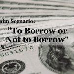 E&O Case Study - To Borrow or Not to Borrow